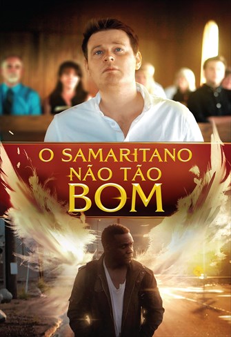 O Samaritano Não Tão Bom