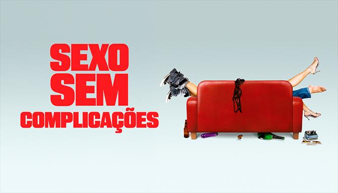 Sexo Sem Complicações