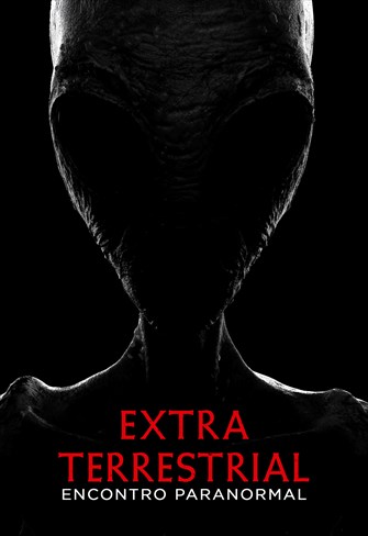 Extraterrestrial - Encontro Paranormal