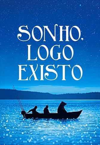 Sonho, Logo Existo